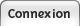 Connexion